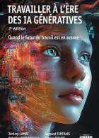 203 - Travailler à l'ère des IA génératives_Collectif_Management et société_2025