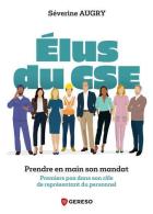 210 - Elus du CSE. Prendre en main son mandat_S. Augry_Gereso_2026