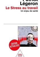 214 - Le stress au travail. Un enjeu de santé_P. Légeron_Odile Jacob_2025